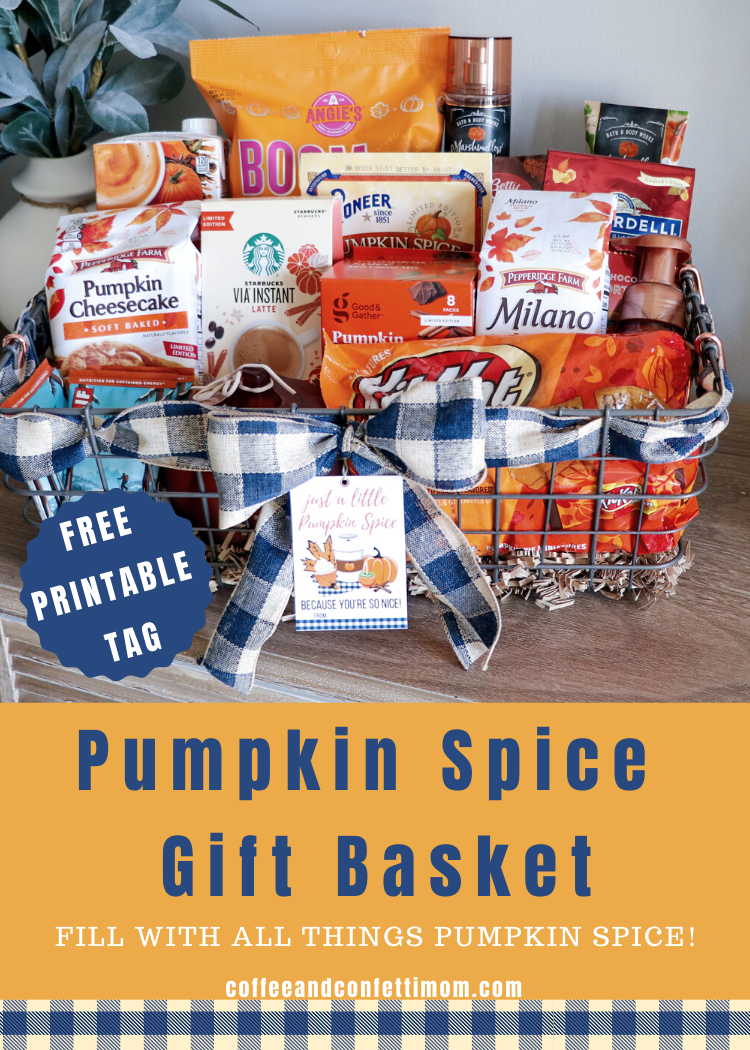 Pumpkin Spice and Everything Nice Gift Basket with Free Printable Tag